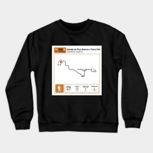 Madeira Island PS PR1 VEREDA DO PICO BRANCO E TERRA CHÃ trail map Crewneck Sweatshirt